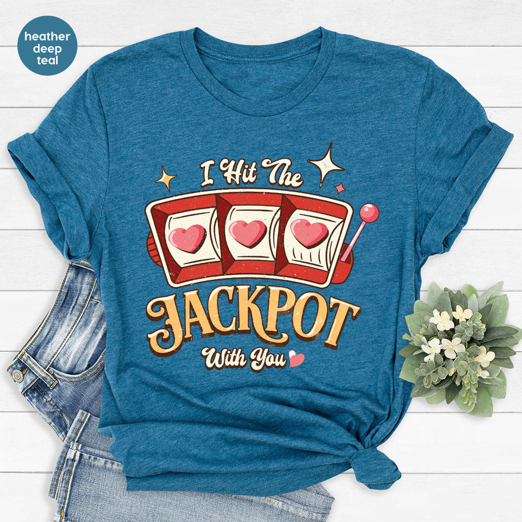 I Hit The Jackpot With You Shirt, Romantic Valentine's Day product image 92