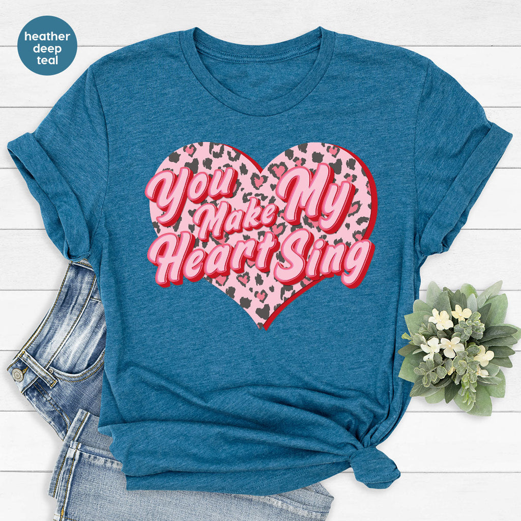 You Make My Heart Sing Shirt, Valentine's Day Romantic Gift product image 92