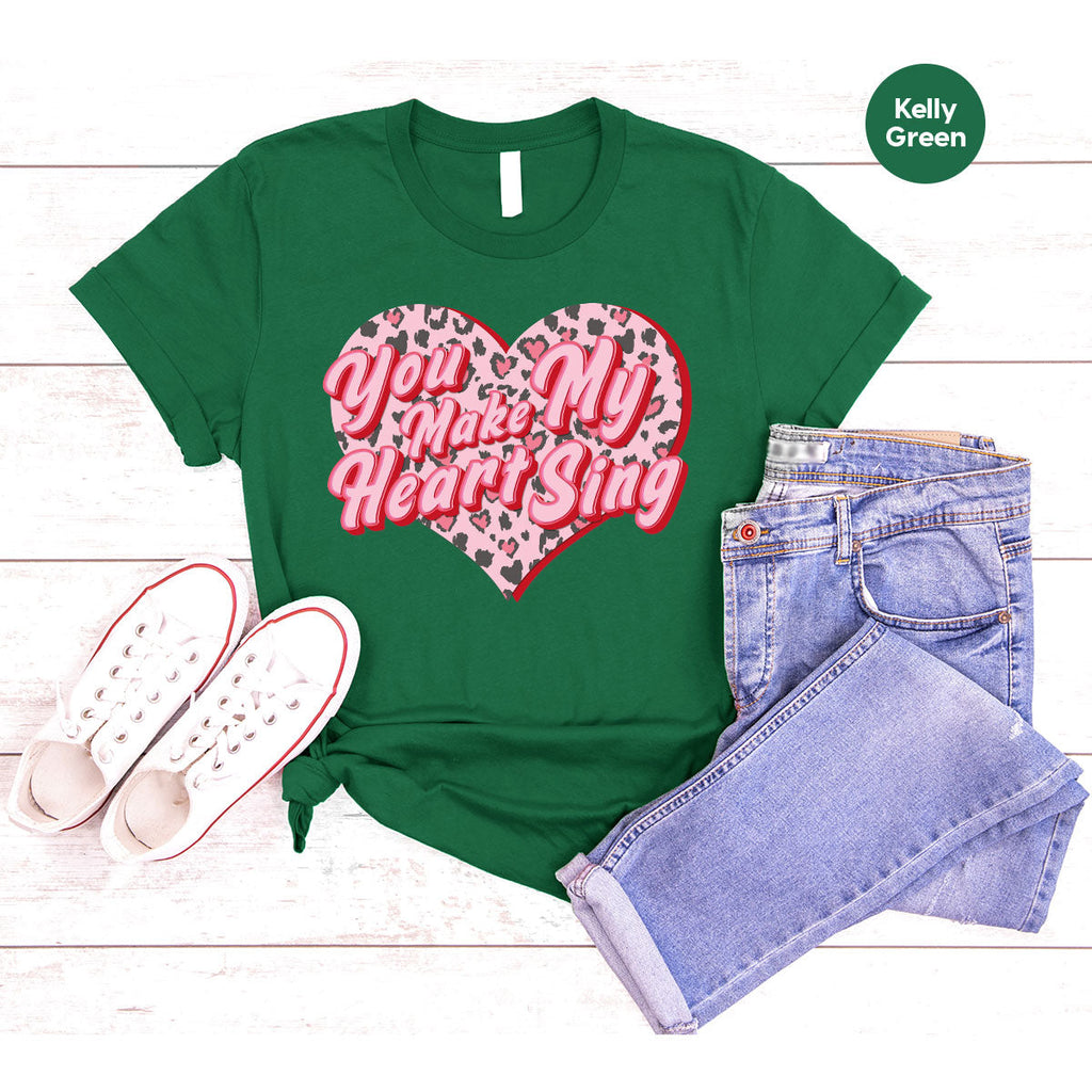 You Make My Heart Sing Shirt, Valentine's Day Romantic Gift product image 97