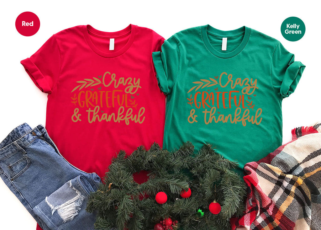 Funny Fall T Shirt, Gift for Her, Crazy Grateful Thankful product image 155