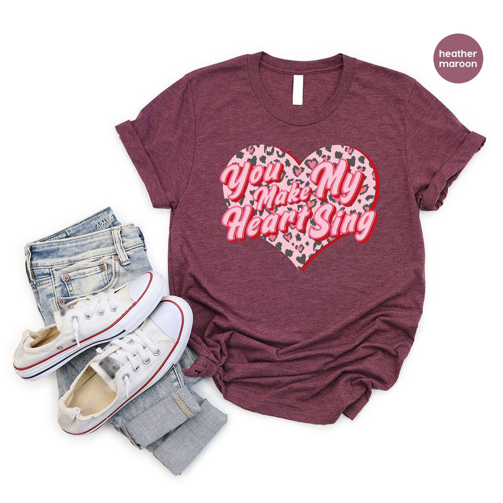 You Make My Heart Sing Shirt, Valentine's Day Romantic Gift product image 99