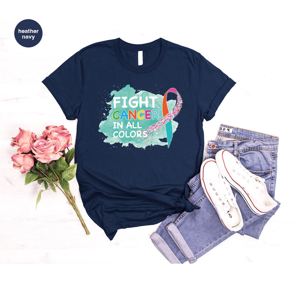 Fight Against Cancer Shirt, Warrior T-Shirt, With All Colors product image 90