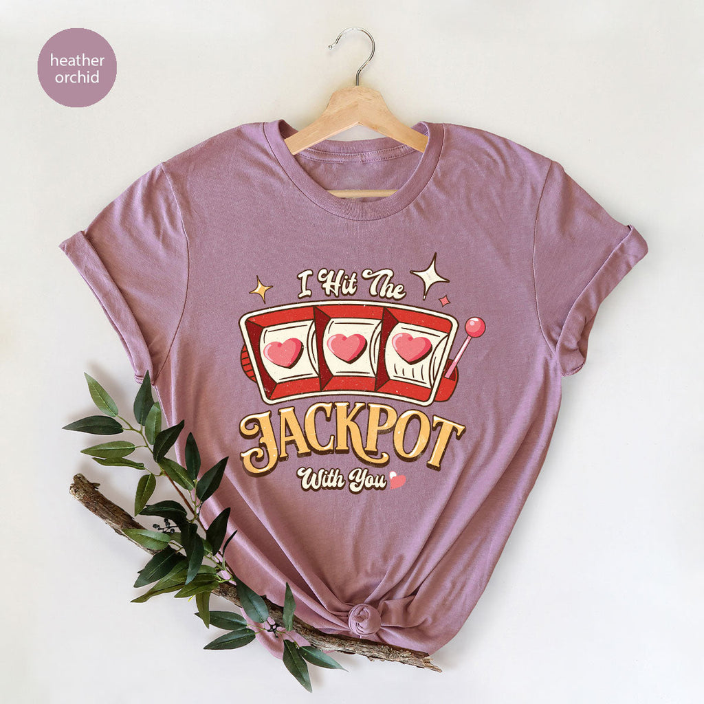 I Hit The Jackpot With You Shirt, Romantic Valentine's Day product image 104