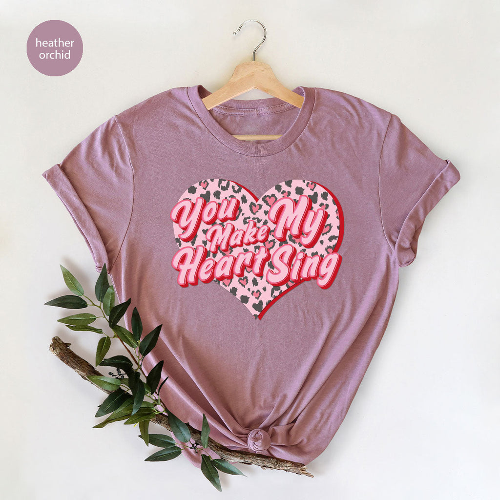 You Make My Heart Sing Shirt, Valentine's Day Romantic Gift product image 104