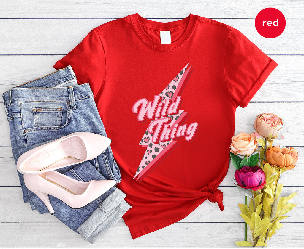 Wild Thing Shirt, Valentine's Day Lover T-Shirt, product image 106