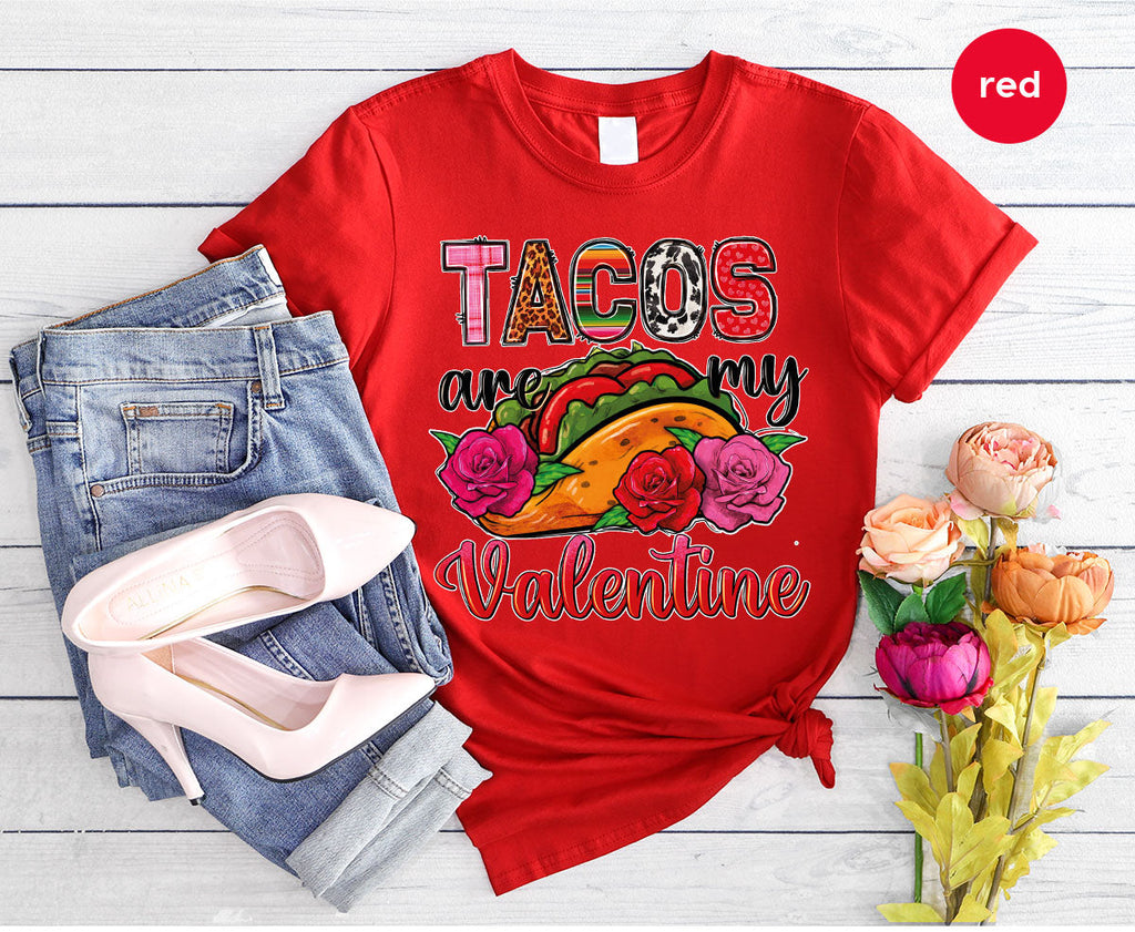 Tacos Are My Valentine Shirt, Gift To My Taco Lover, product image 106