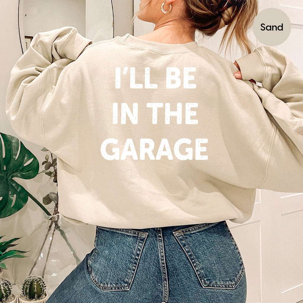 I'll Be In The Garage Shirt, Funny T-Shirt, For Men product image 85