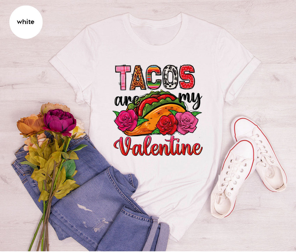 Tacos Are My Valentine Shirt, Gift To My Taco Lover, product image 109