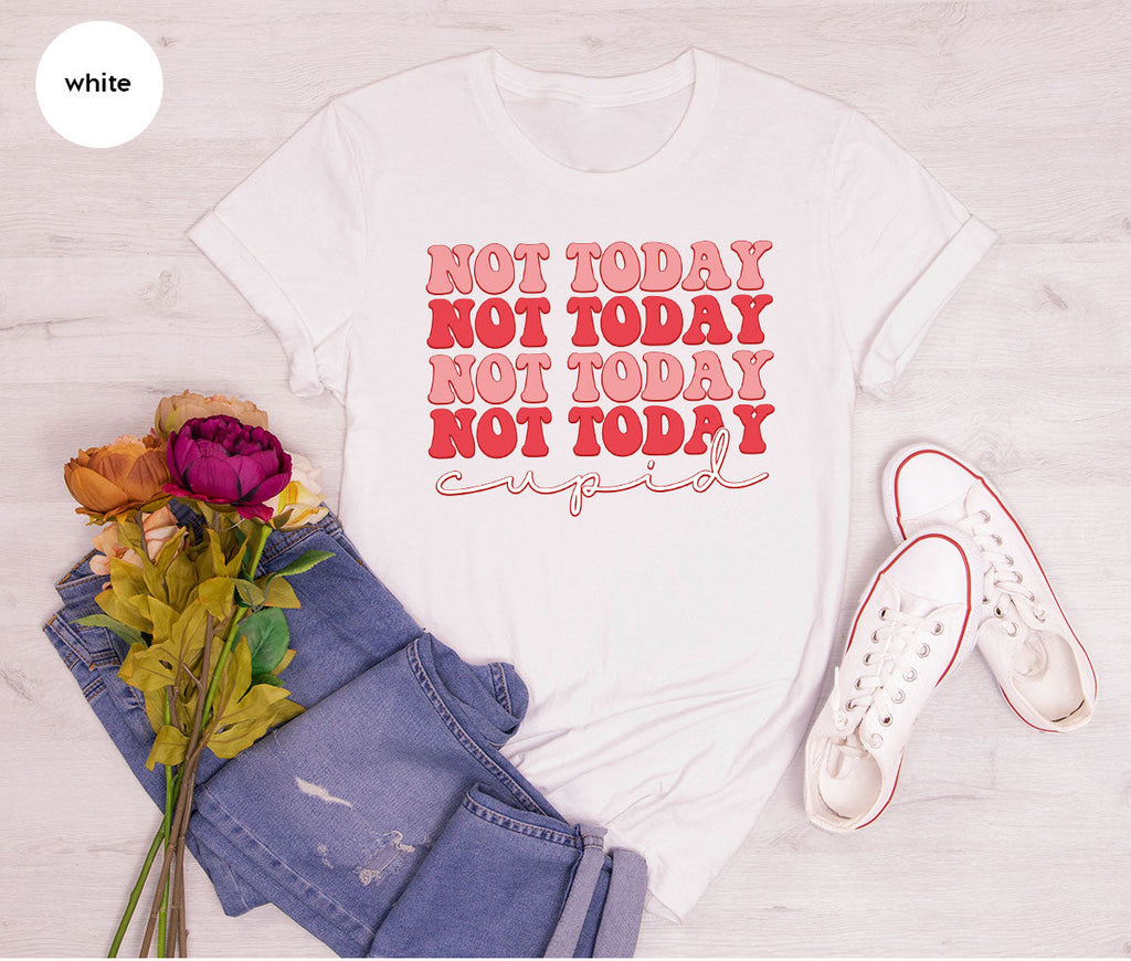 Not Today Shirt, Cupid T-Shirt, Cute Tee product image 67