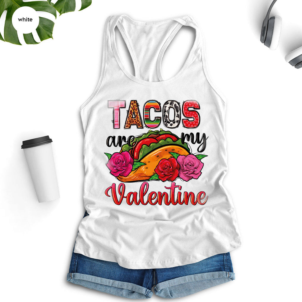 Tacos Are My Valentine Shirt, Gift To My Taco Lover, product image 111