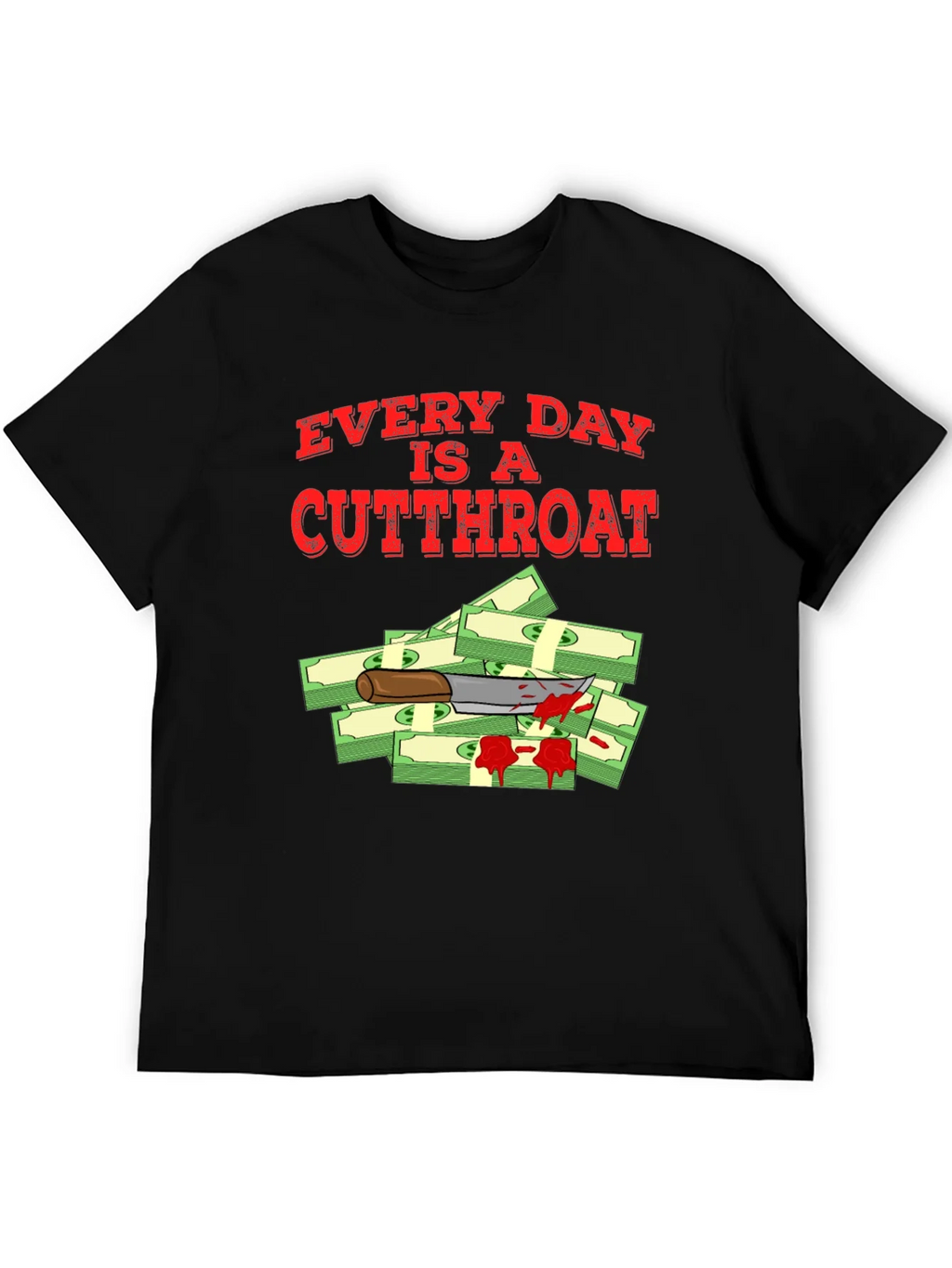 Every Day Is A Cutthroat T-Shirt product image 5