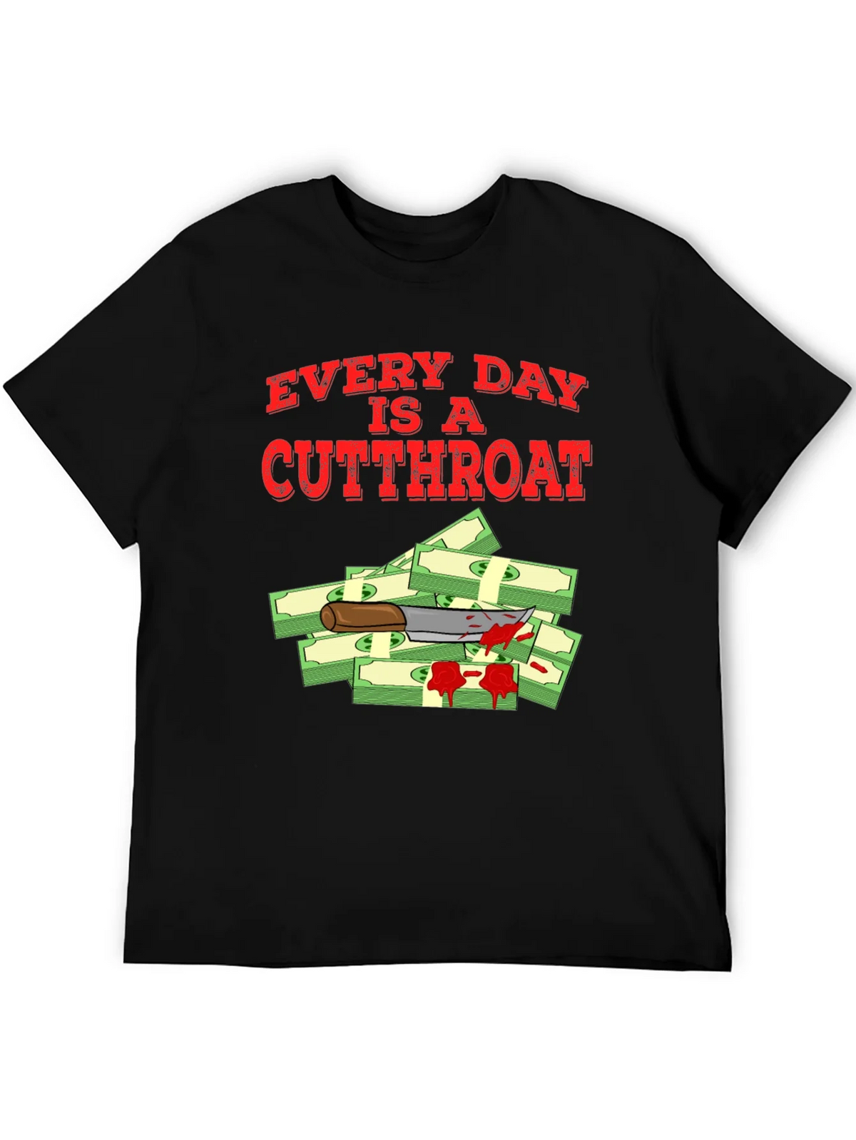Every Day Is A Cutthroat T-Shirt product image 5