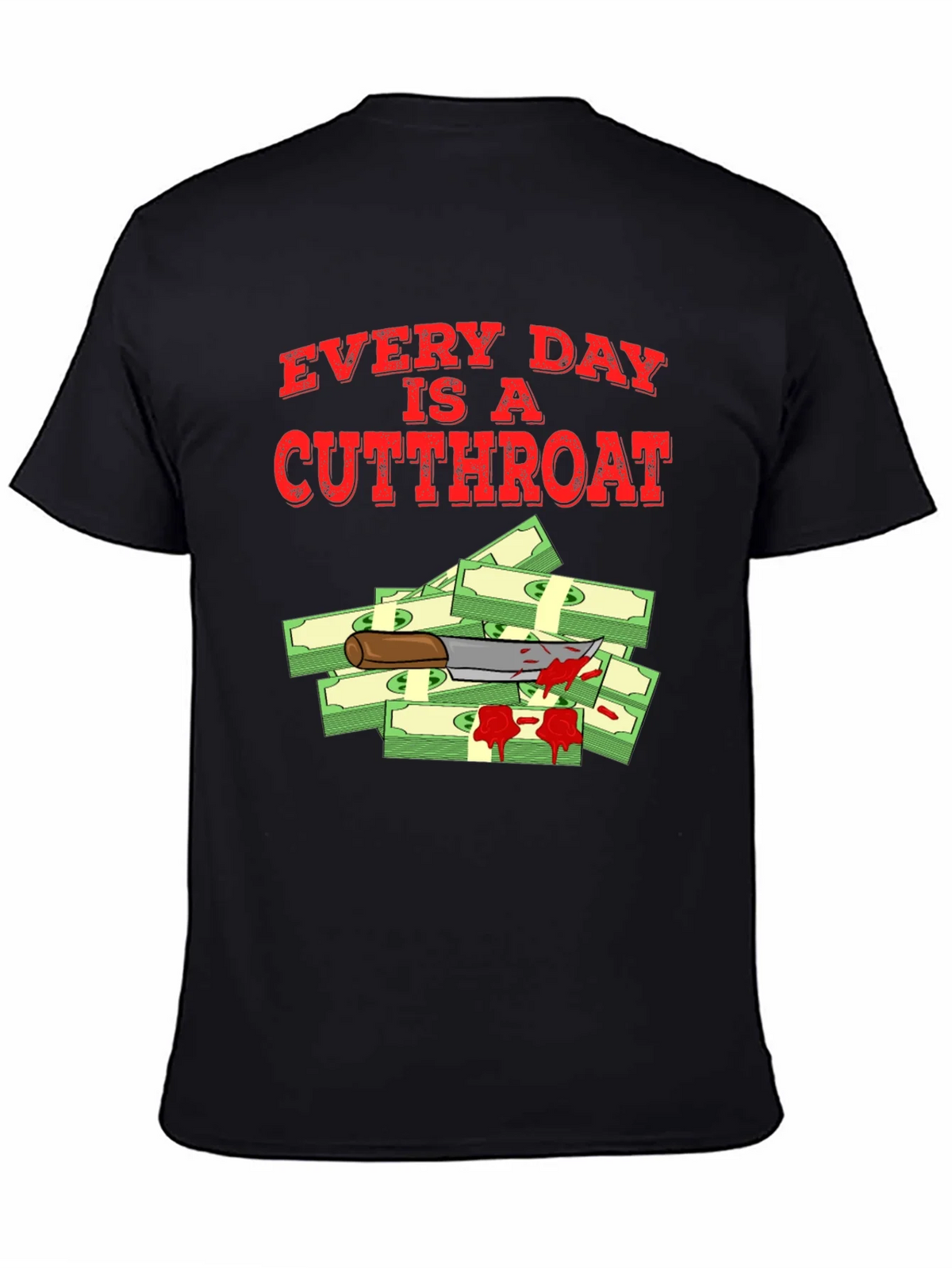 Every Day Is A Cutthroat T-Shirt product image 4