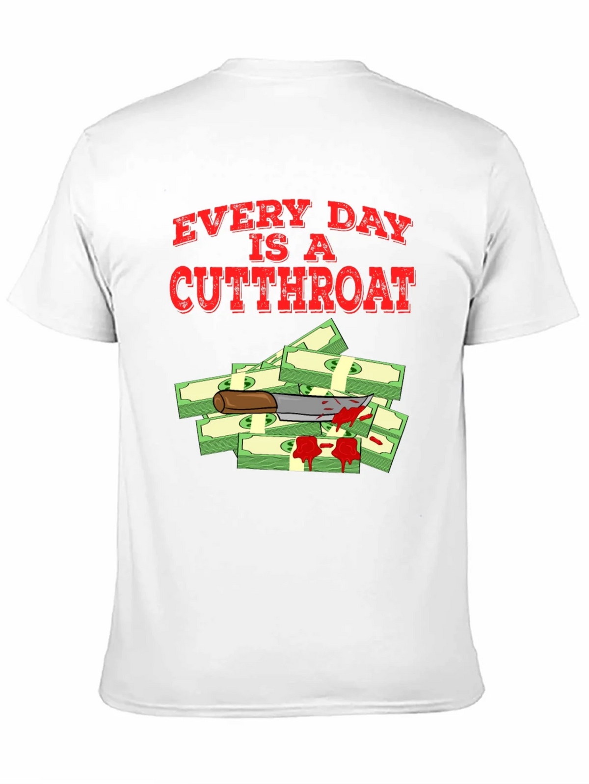 Every Day Is A Cutthroat T-Shirt product image 8