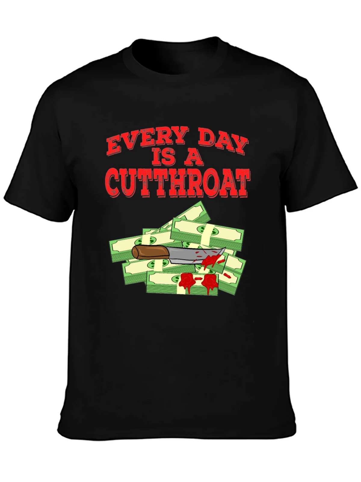 Every Day Is A Cutthroat T-Shirt product image 3