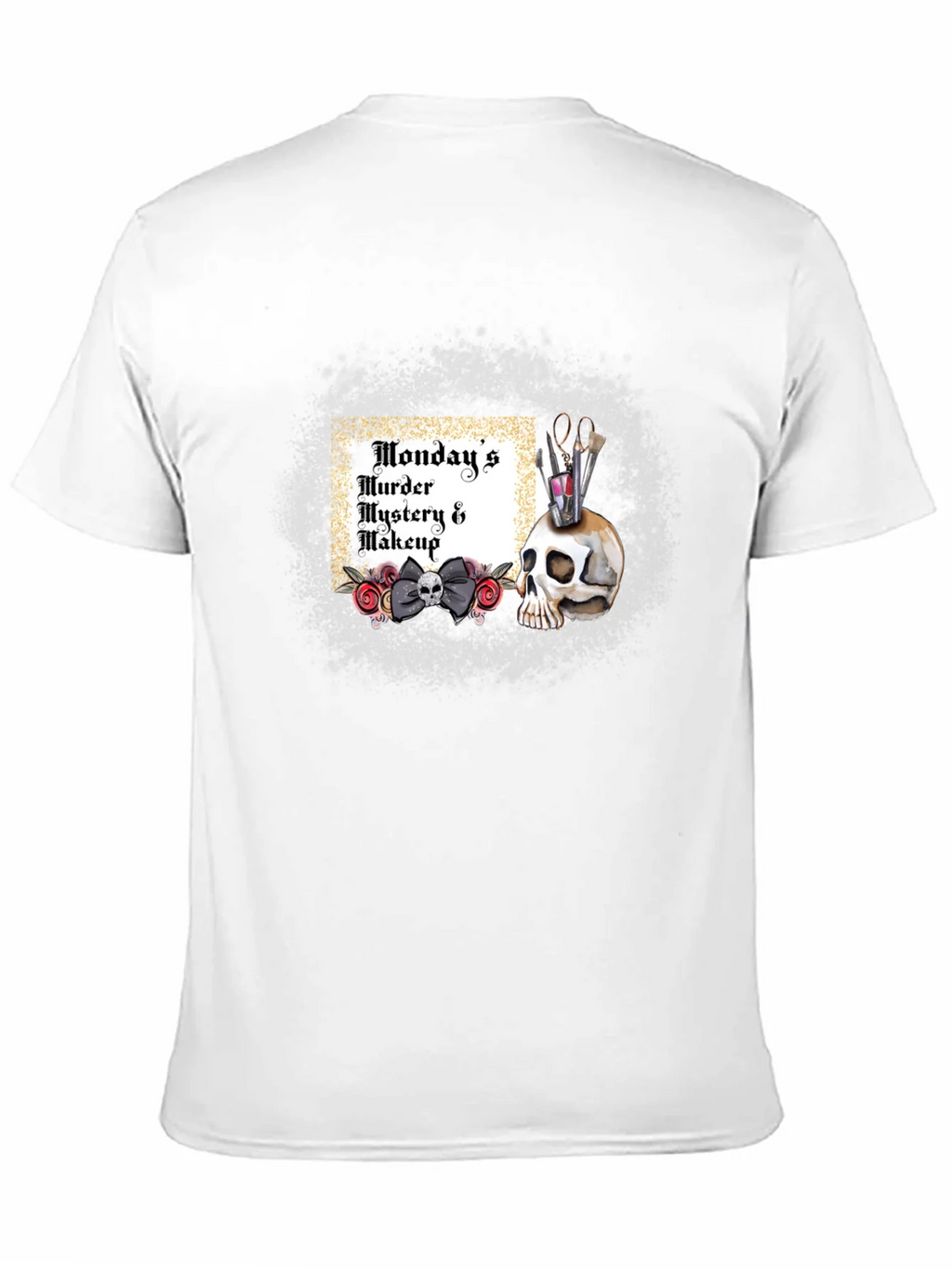 Mondays Murder Mystery & Makeup T-Shirt product image 5
