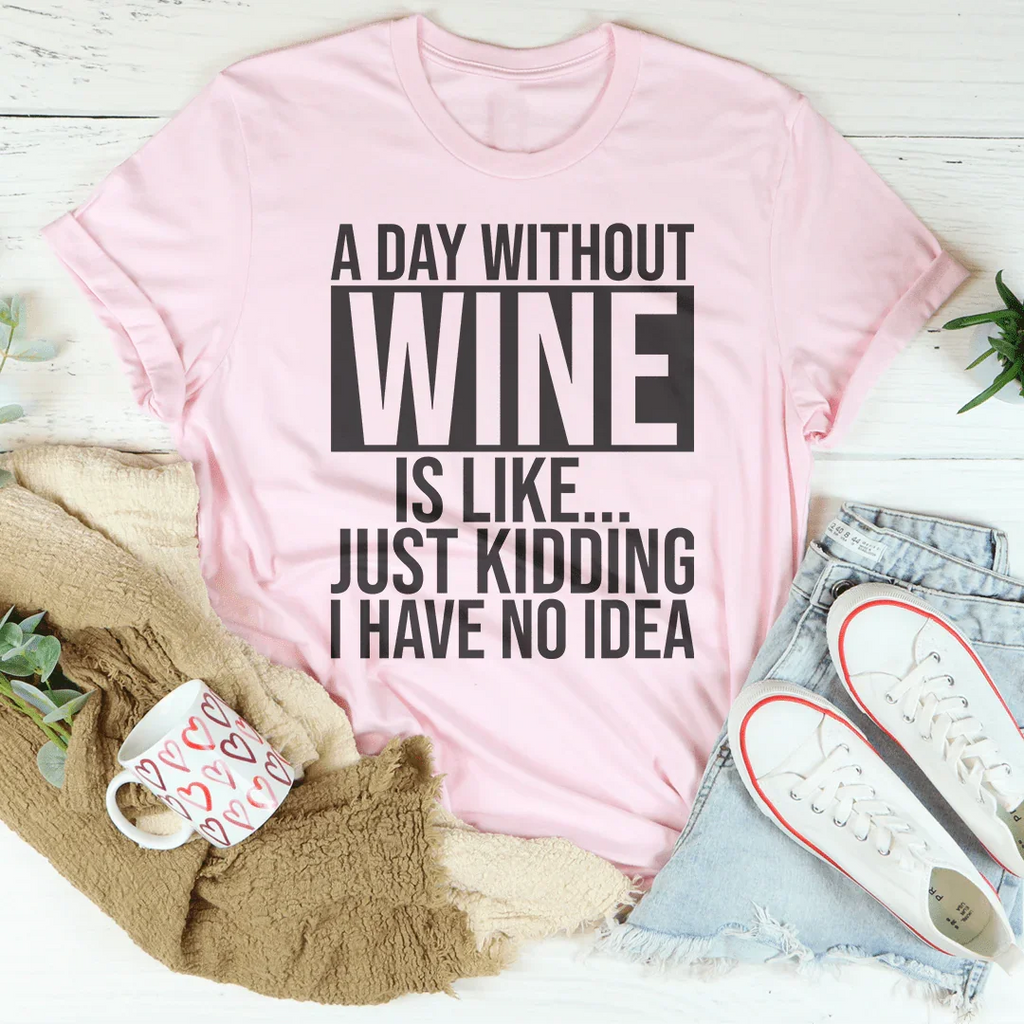 A Day Without Wine Tee product image 3