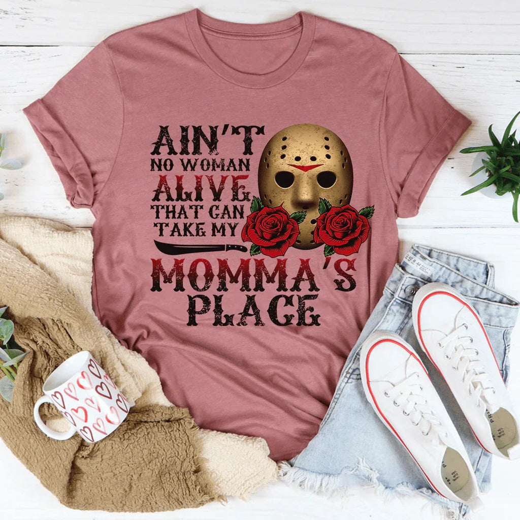 Ain't No Woman Alive That Can Take My Momma's Place Tee product image 3