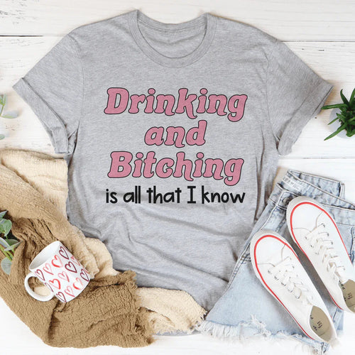 "Drinking and Bitching is all that I know" – Snarky Humor product image 2