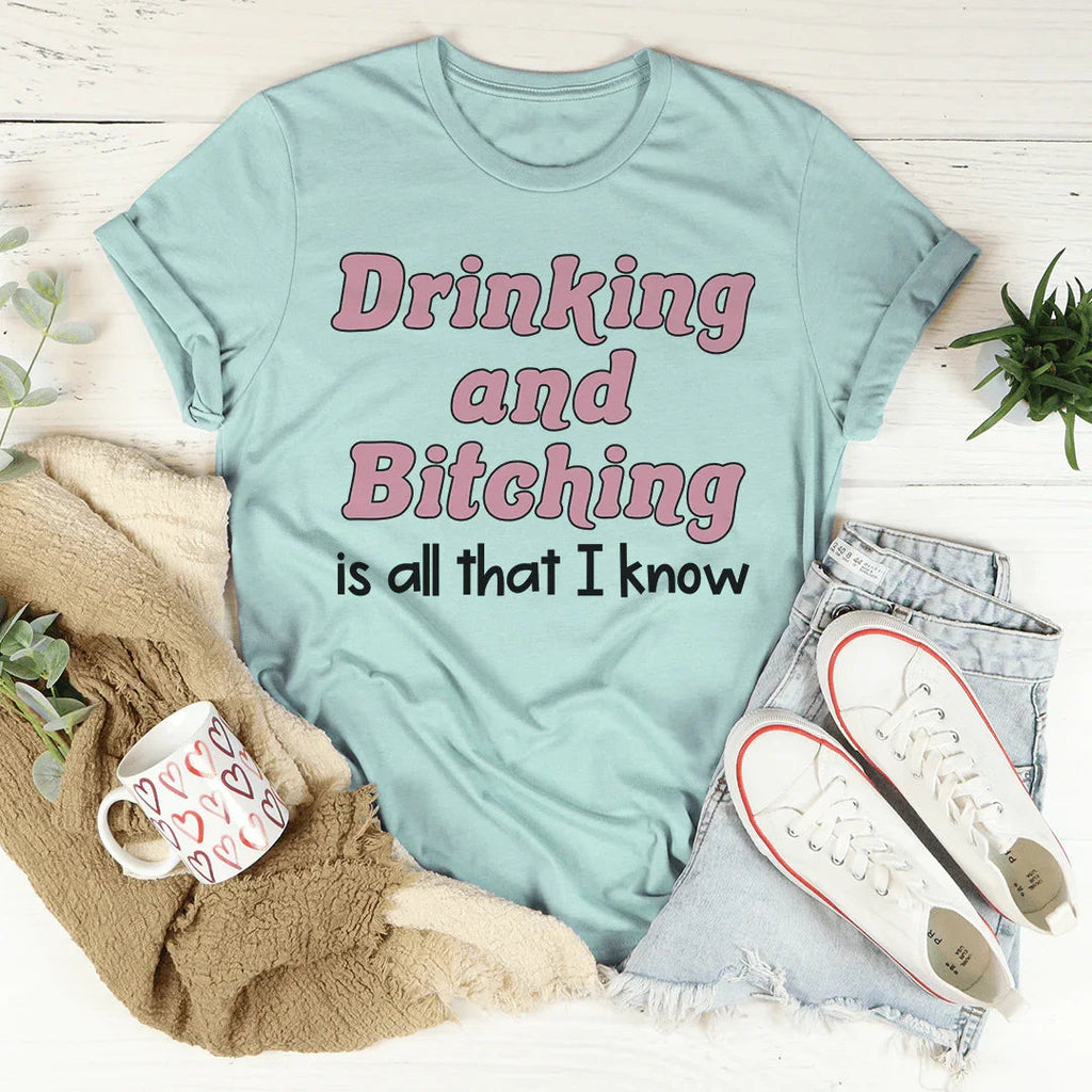 "Drinking and Bitching is all that I know" – Snarky Humor product image 3