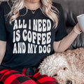 All I Need Is Coffee And My Dog Tee product image 1