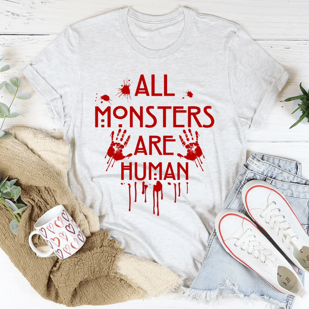All Monsters Are Human Tee product image 1