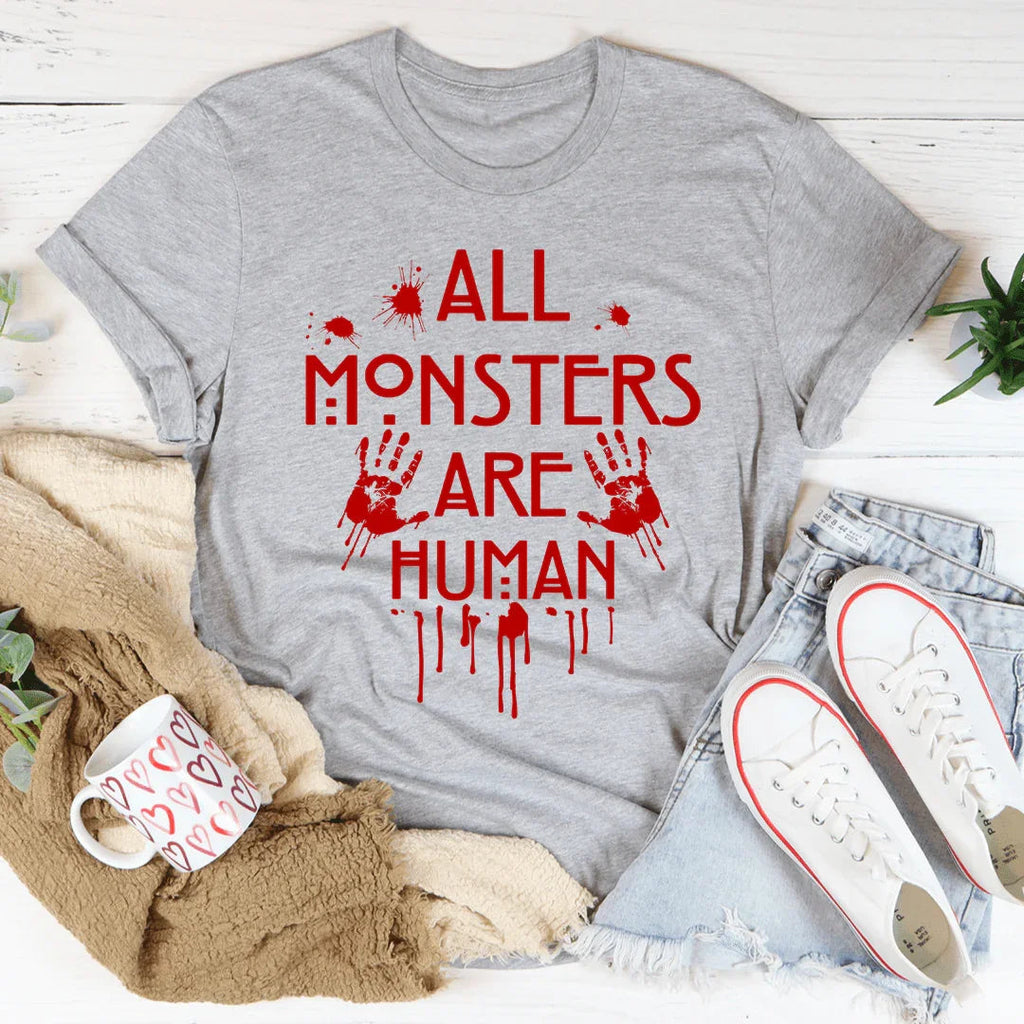 All Monsters Are Human Tee product image 2