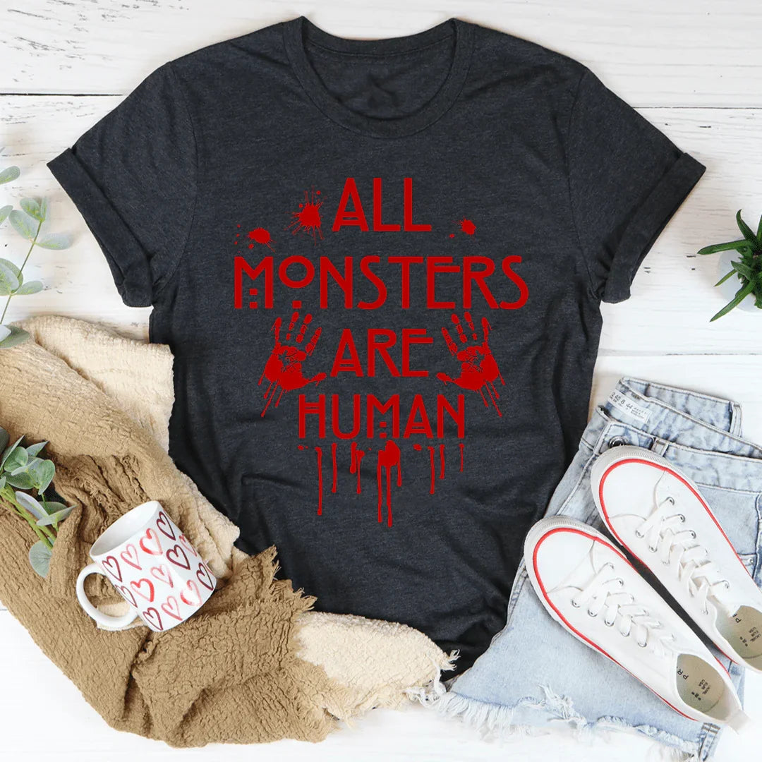 All Monsters Are Human Tee product image 3