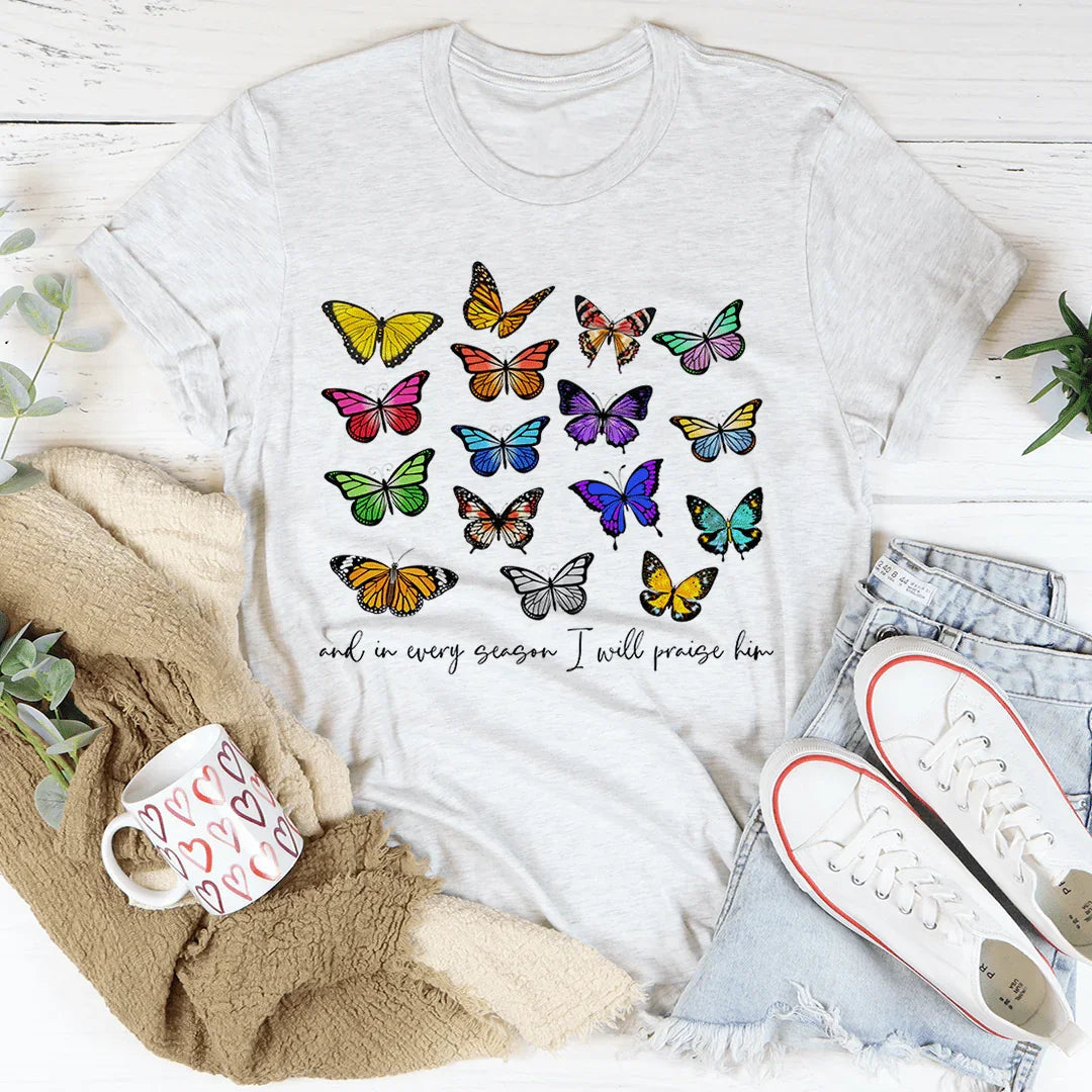 And In Every Season I Will Praise Him Butterflies Tee product image 3