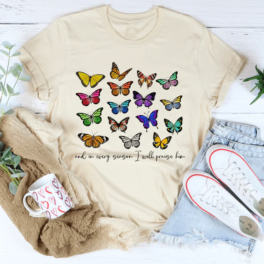 And In Every Season I Will Praise Him Butterflies Tee product image 4