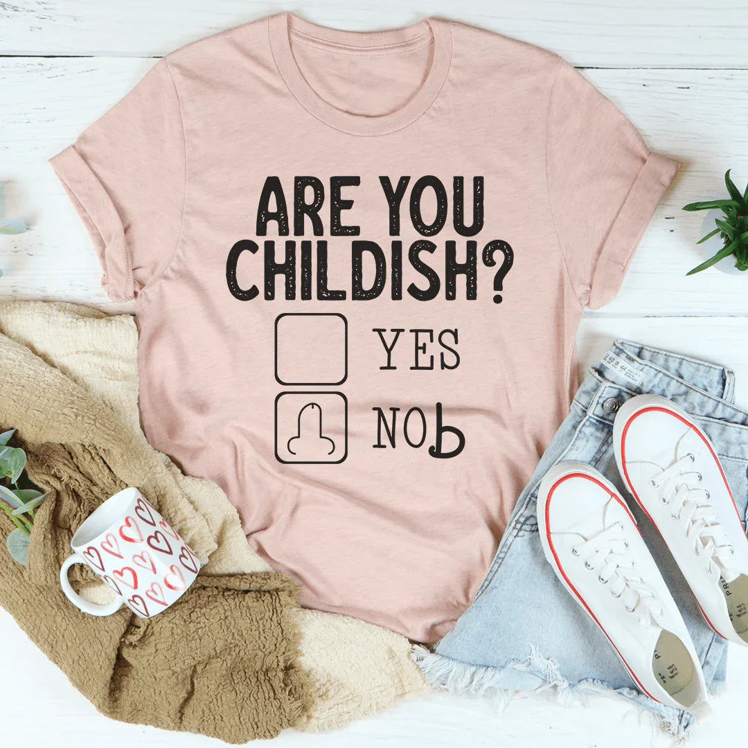 Are You Childish Tee product image 4