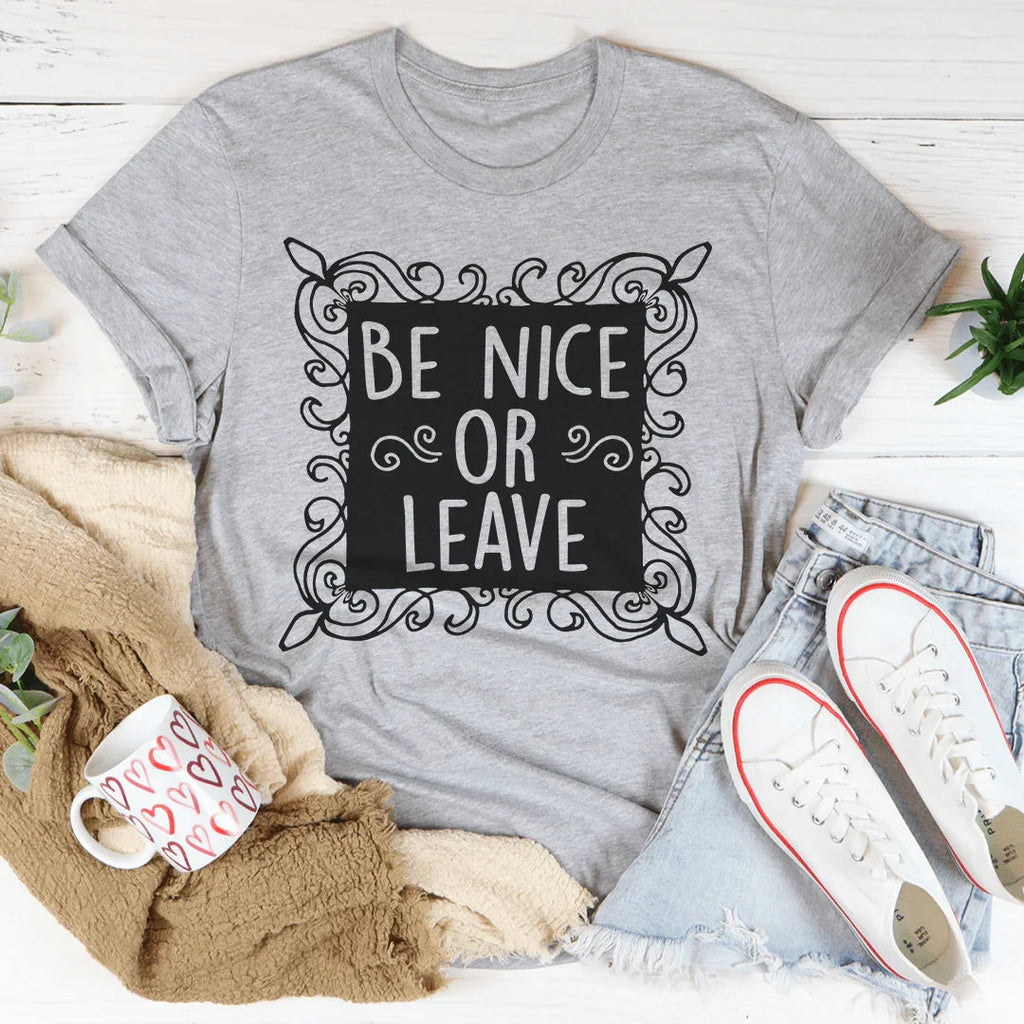 Be Nice Or Leave Tee product image 2
