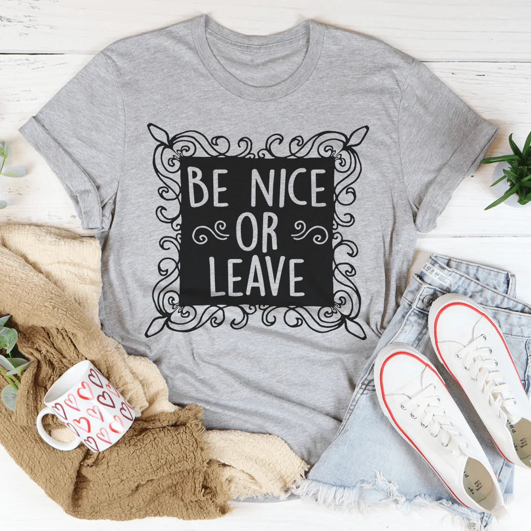 Be Nice Or Leave Tee product image 2