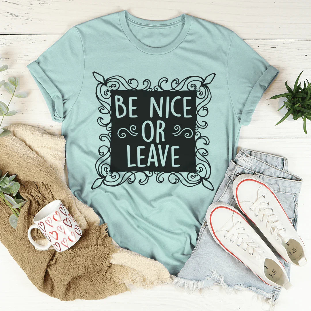 Be Nice Or Leave Tee product image 1