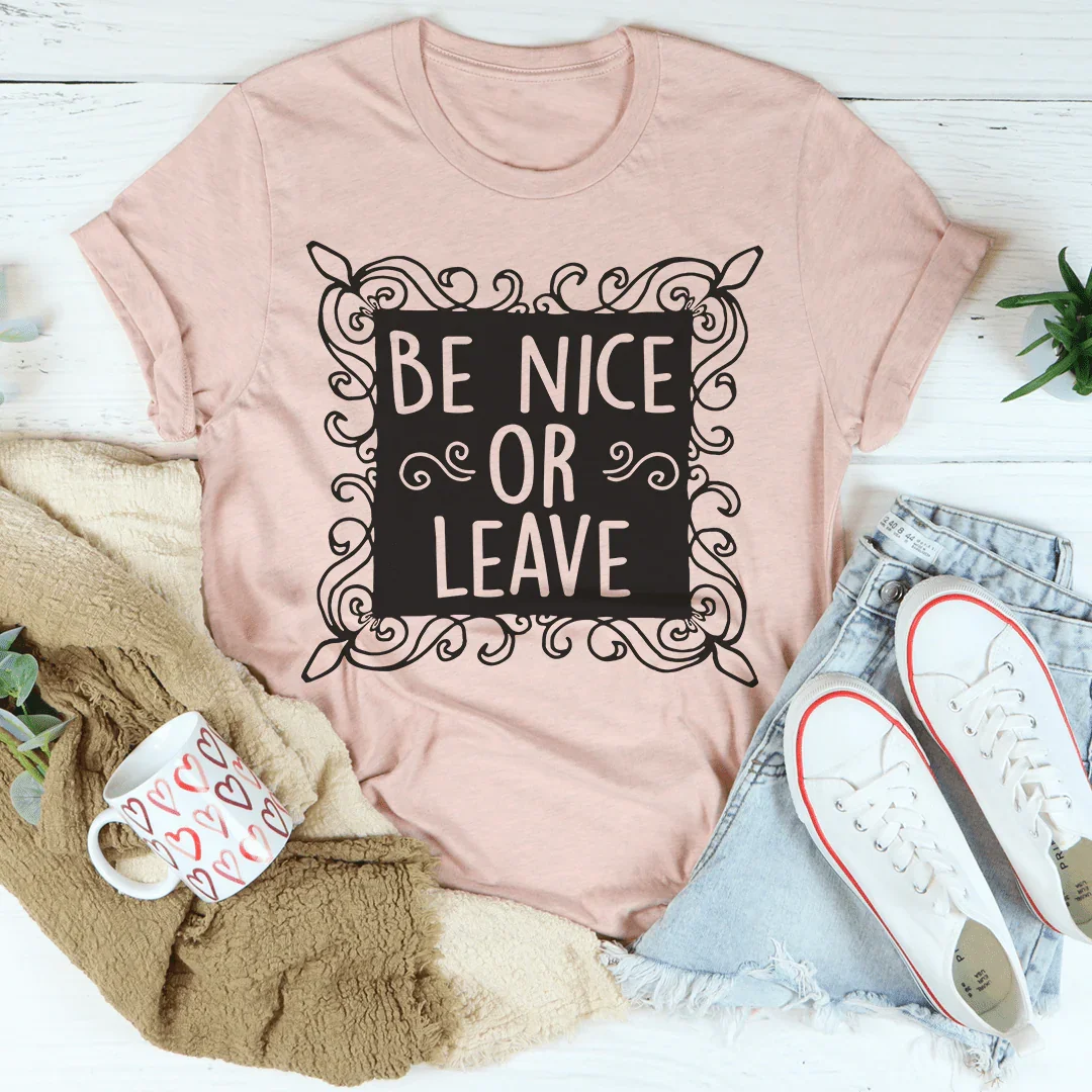 Be Nice Or Leave Tee product image 4