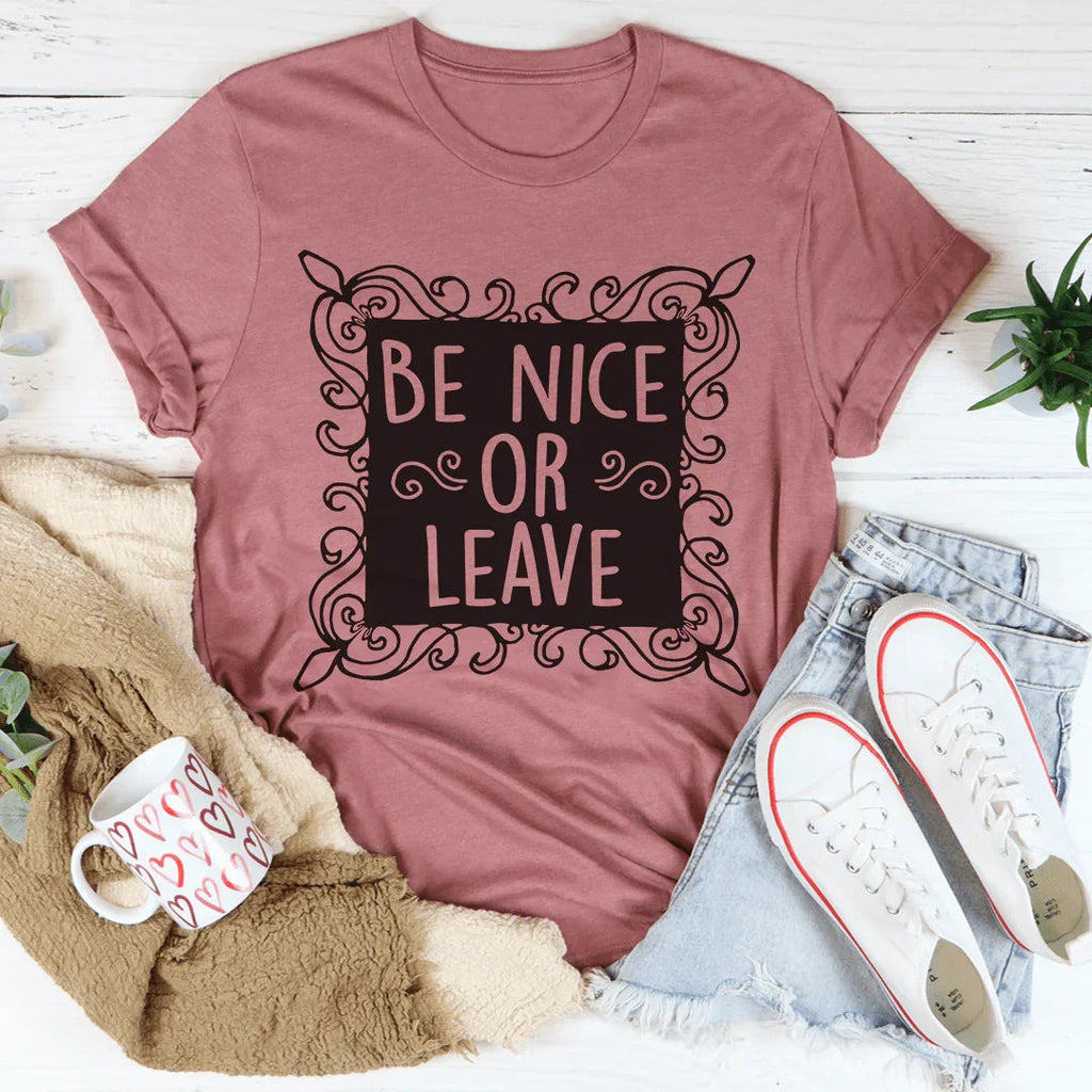 Be Nice Or Leave Tee product image 3