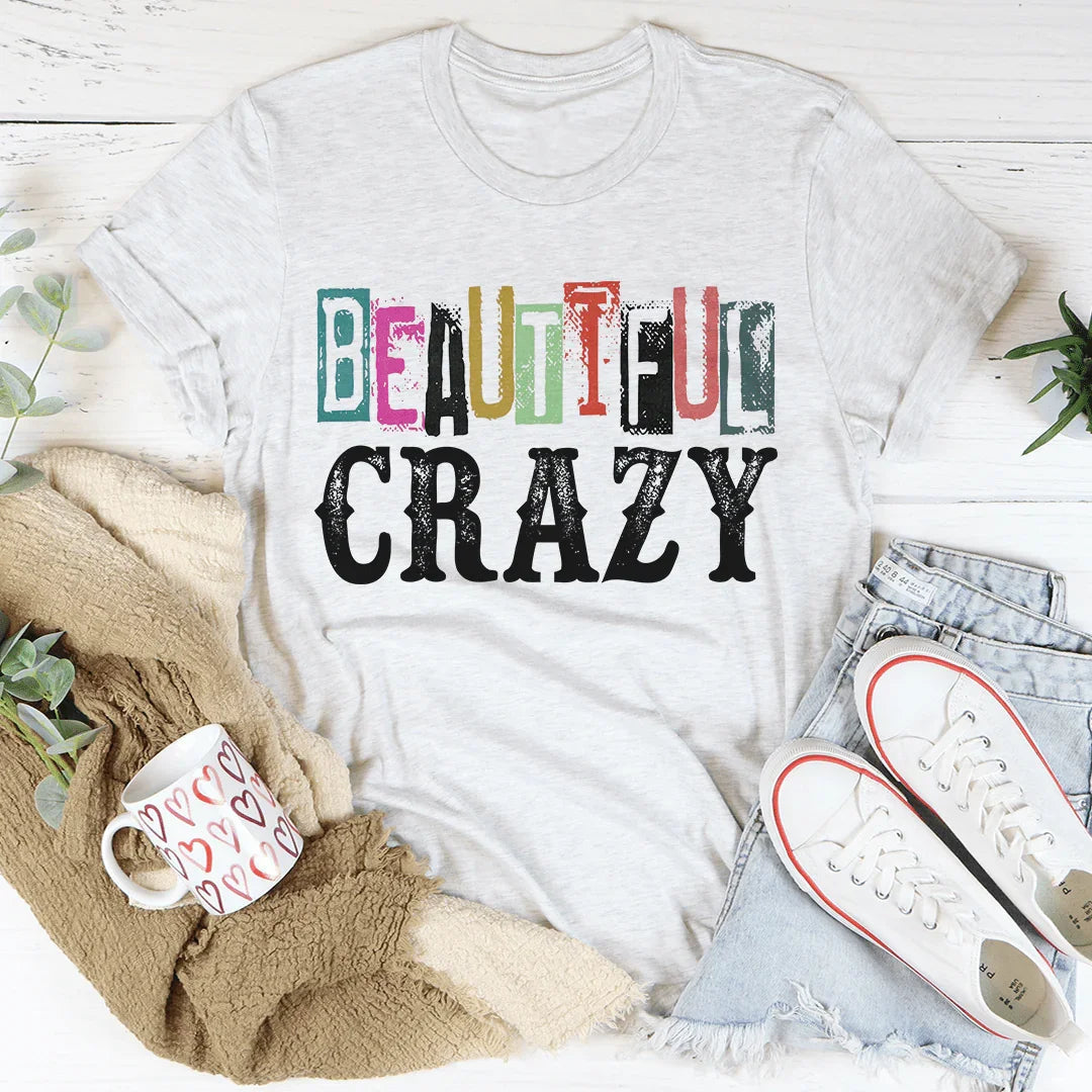 Beautiful Crazy Tee product image 1