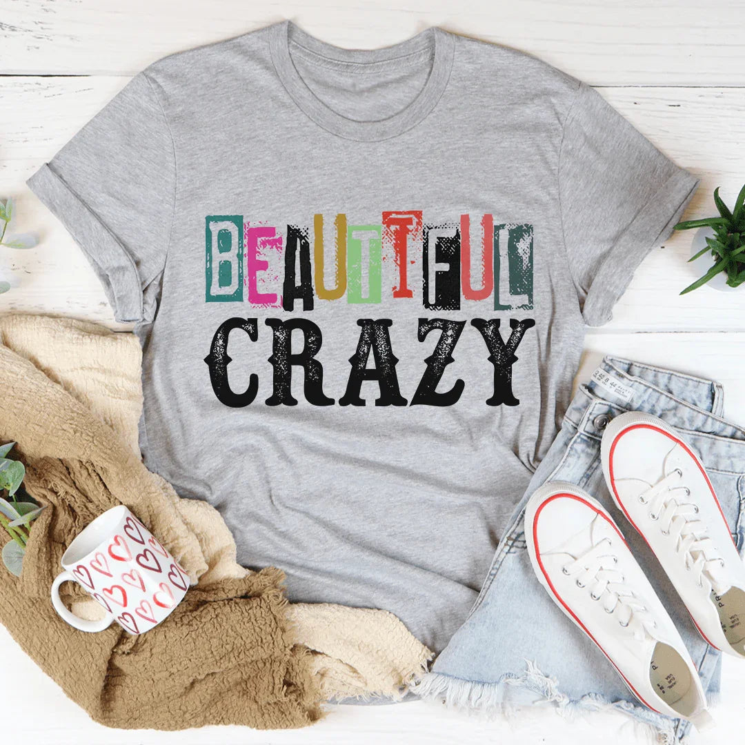 Beautiful Crazy Tee product image 2