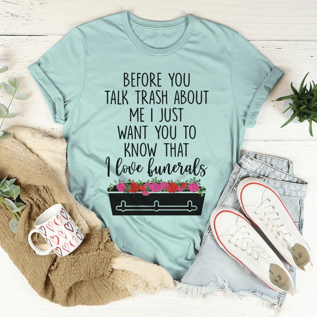 Before You Talk Trash About Me Tee product image 4