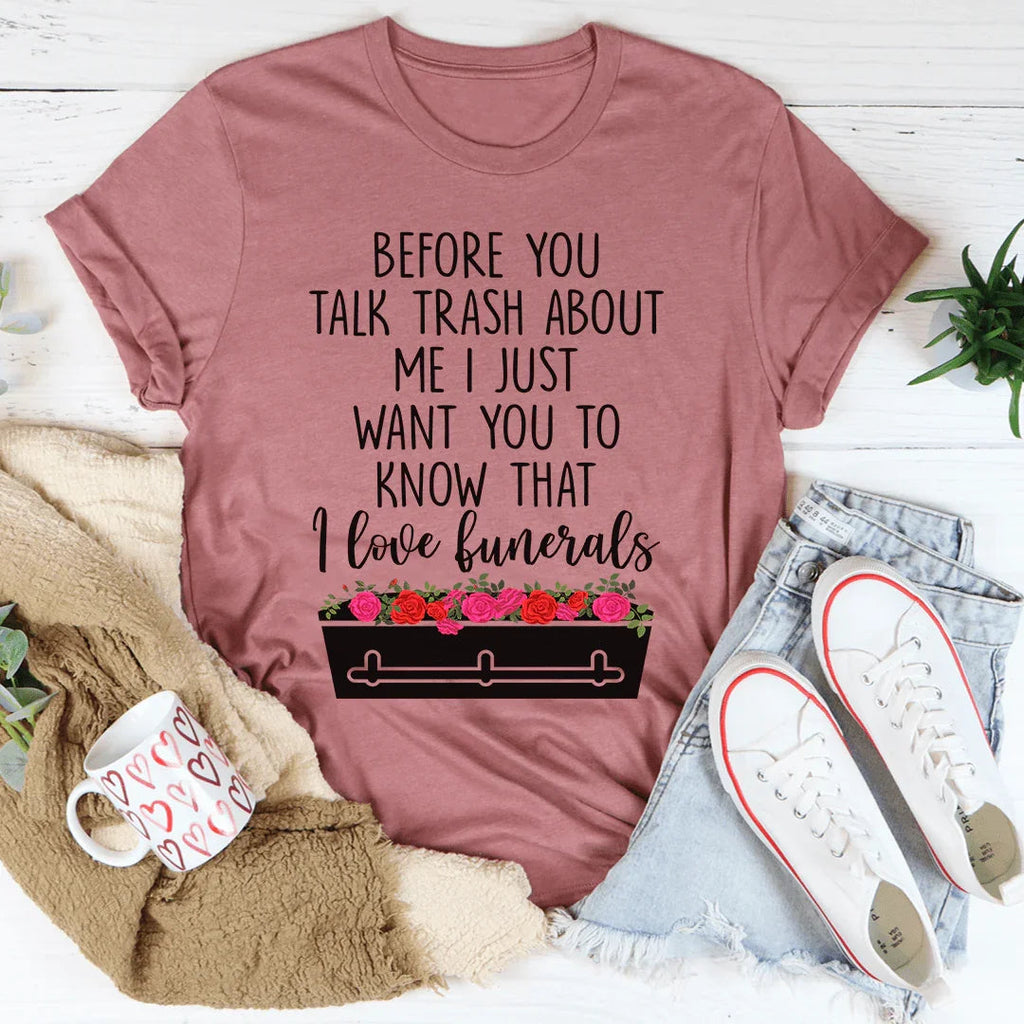 Before You Talk Trash About Me Tee product image 3