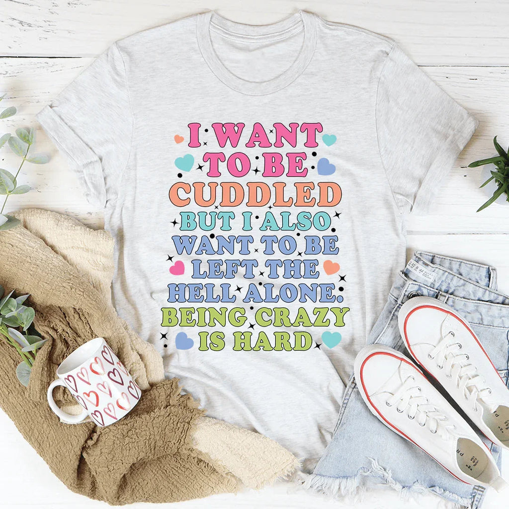 Being Crazy Is Hard Tee product image 3