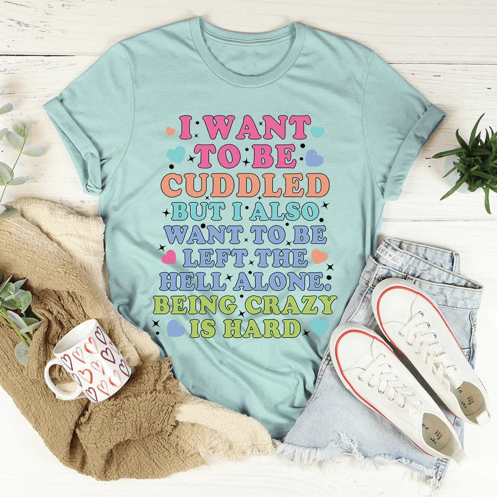 Being Crazy Is Hard Tee product image 4