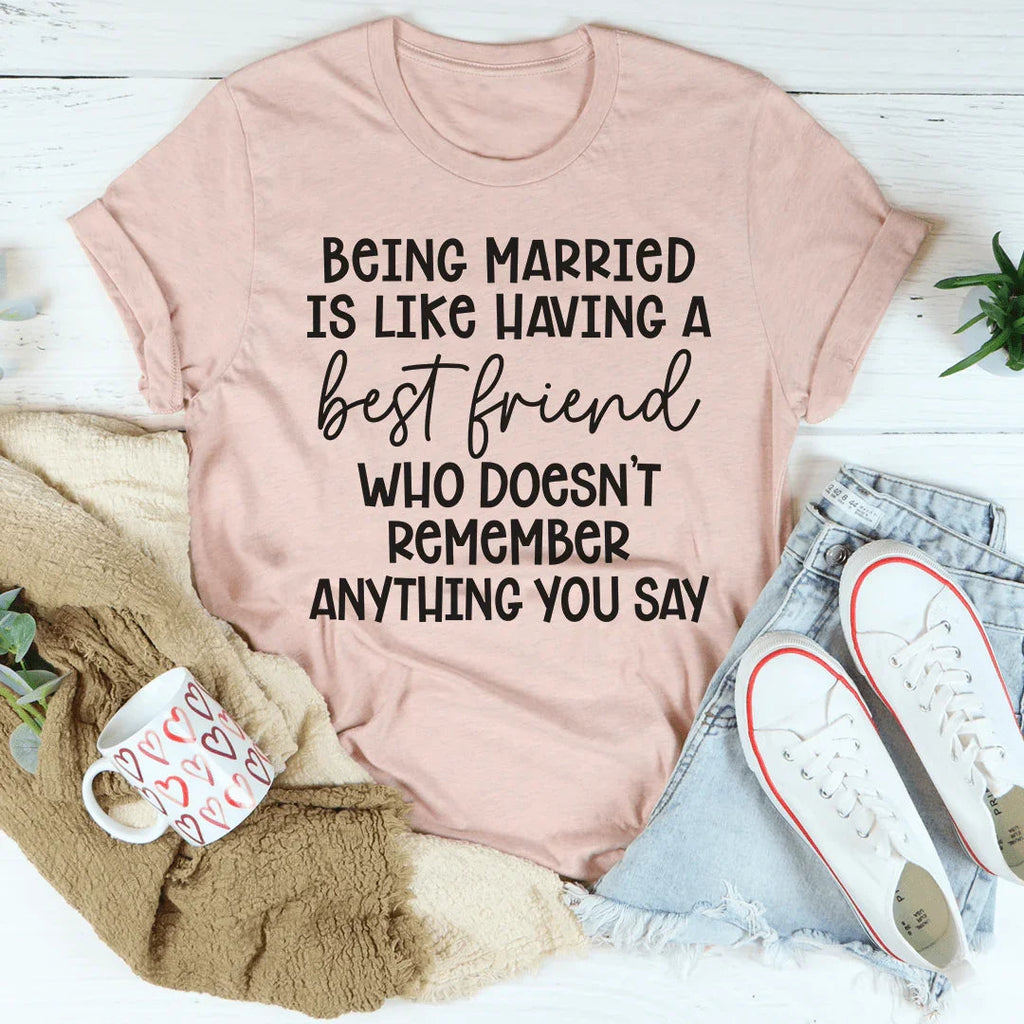 Being Married Is Like Tee product image 1