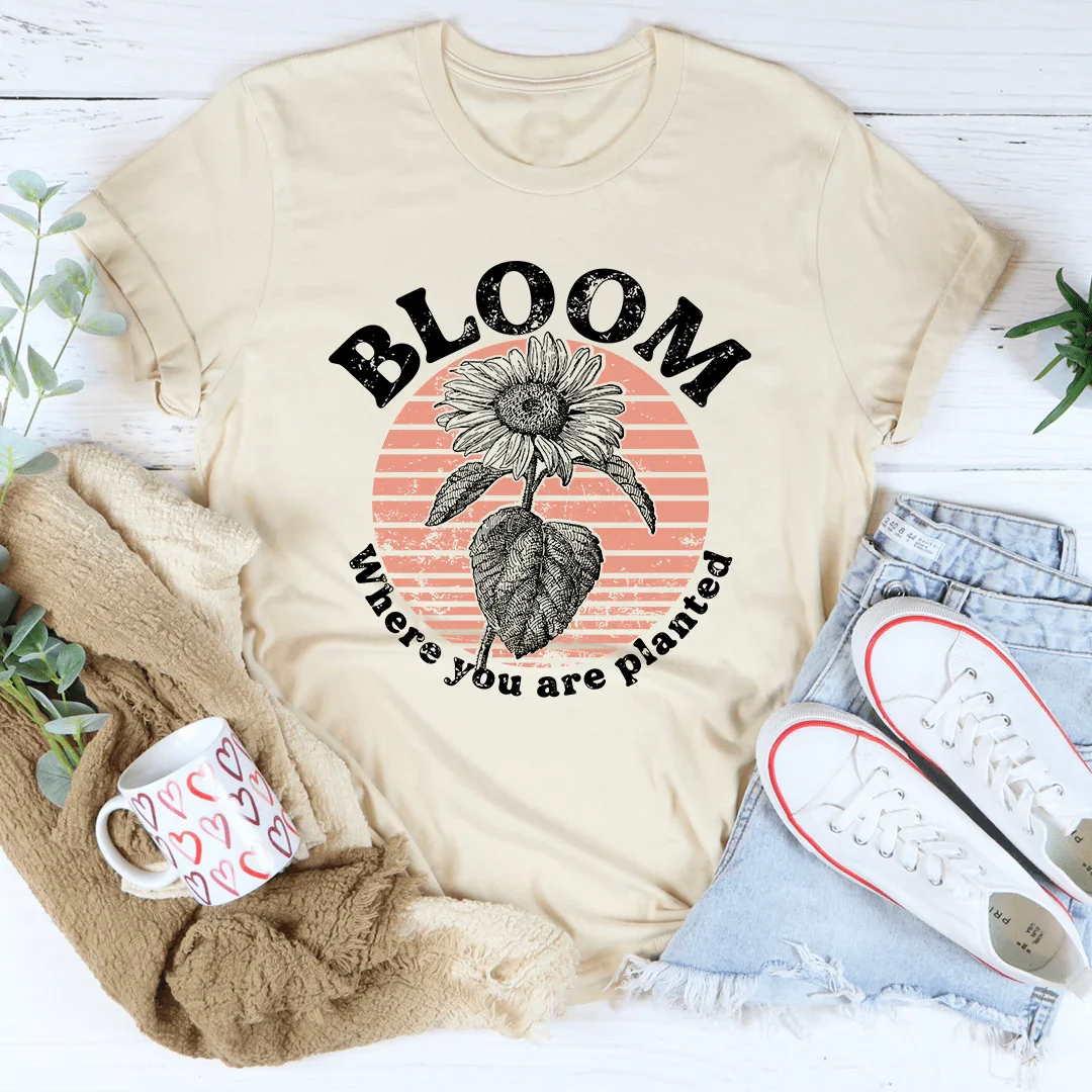 Bloom Where You Are Planted Tee product image 1
