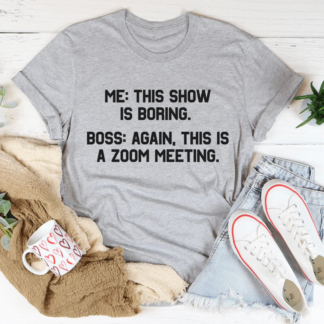 Boring Zoom Meeting Tee product image 1