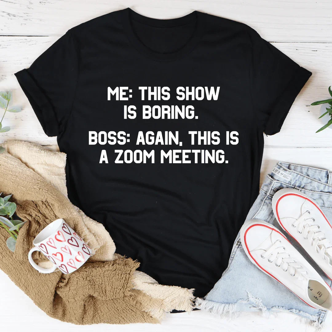 Boring Zoom Meeting Tee product image 2