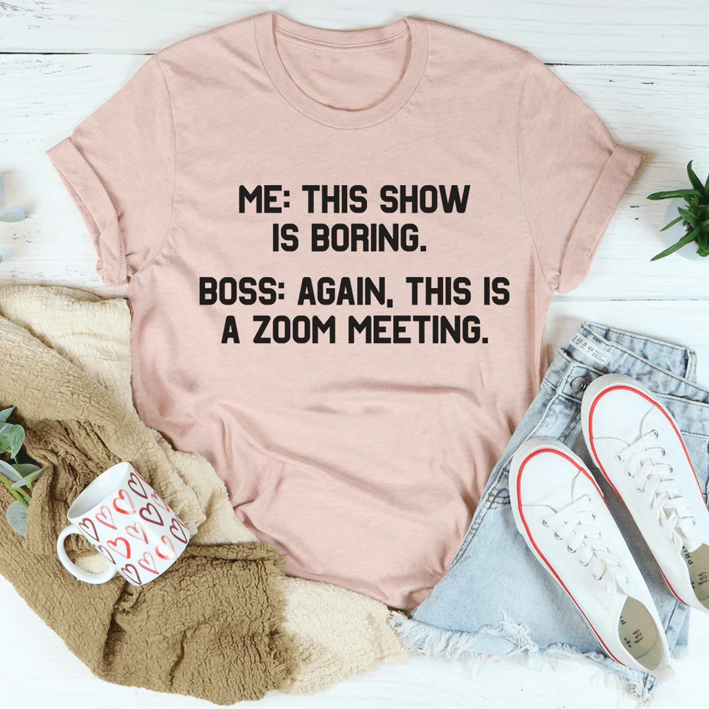 Boring Zoom Meeting Tee product image 4