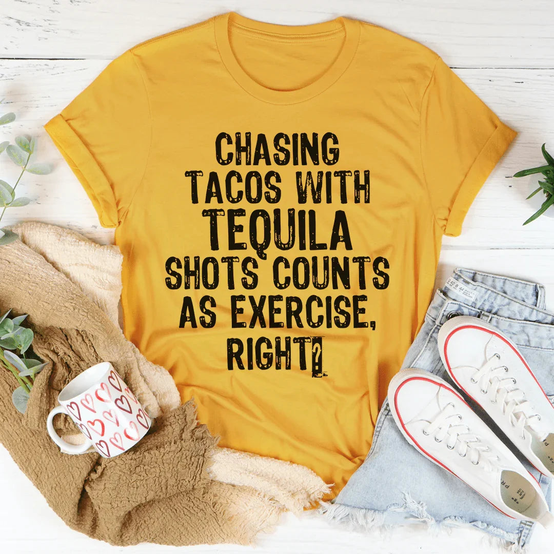 Chasing Tacos With Tequila Shots Tee product image 1
