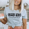 Caffeinated Coffee Lover Graphic Shirt – Freak\" product image 1