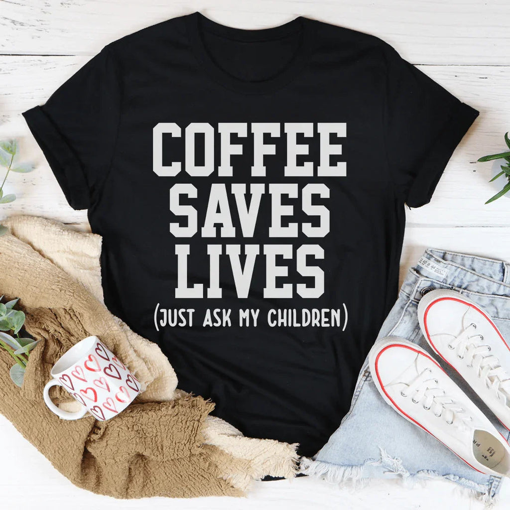 Coffee Saves Lives Tee product image 3